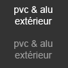 PVC et aluminium